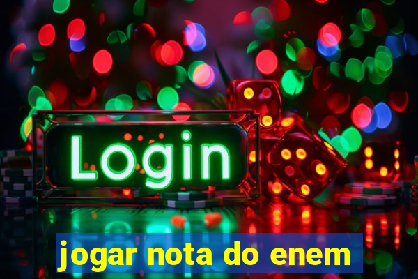 jogar nota do enem